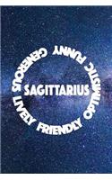 Sagittarius Generous Lively Friendly Optimistic Funny