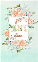 Get Shit Done