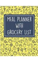 Meal Planner with Grocery List: 52 Week Food Planner / Diary / Log / Meal & Diet Prep Journal with Grocery List and Foods Theme (8.5 x 11 Inches - 53 Pages)