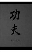 Martial Notebooks KUNG FU: Gray Cover 6 x 9