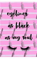 Eyeliner As Black As My Soul