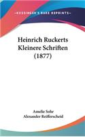 Heinrich Ruckerts Kleinere Schriften (1877)