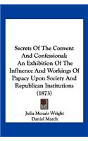 Secrets of the Convent and Confessional