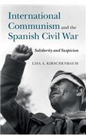 International Communism and the Spanish Civil War