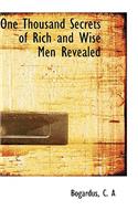 One Thousand Secrets of Rich and Wise Men Revealed