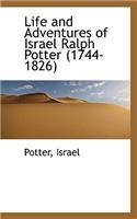 Life and Adventures of Israel Ralph Potter (1744-1826)