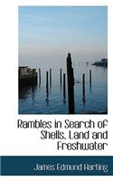 Rambles in Search of Shells, Land and Freshwater