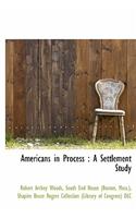 Americans in Process: A Settlement Study