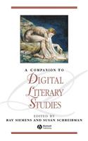 A Companion to Digital Literary Studies