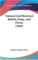 National And Historical Ballads, Songs, And Poems (1869)
