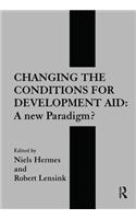 Changing the Conditions for Development Aid
