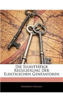 Die Selbsttatige Regulierung Der Elektrischen Generatoren