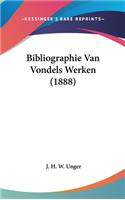 Bibliographie Van Vondels Werken (1888)
