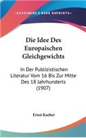 Die Idee Des Europaischen Gleichgewichts