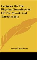 Lectures on the Physical Examination of the Mouth and Throat (1881)