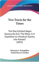 Two Tracts for the Times