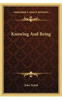 Knowing And Being
