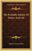 The Probable Infinity of Nature and Life