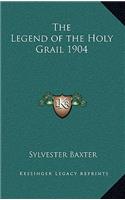The Legend of the Holy Grail 1904