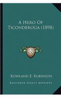 A Hero Of Ticonderoga (1898)