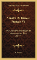 Annales Du Barreau Francais V1