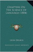 Chapters On The Science Of Language (1884): (English)
