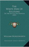 The White Doe Of Rylstone: Or The Fate Of The Nortons (1859)(English)