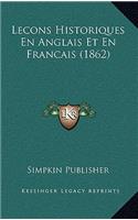 Lecons Historiques En Anglais Et En Francais (1862)