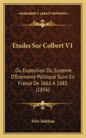 Etudes Sur Colbert V1