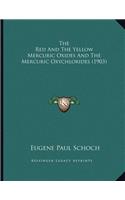The Red And The Yellow Mercuric Oxides And The Mercuric Oxychlorides (1903)