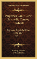 Pregethau Gan y Gwir Barchedig Connop Thirlwall