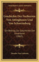 Geschichte Der Freiherren Von Attinghusen Und Von Schweinsberg