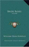 Bride Roses
