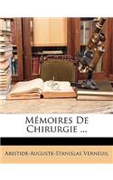 Memoires de Chirurgie ...