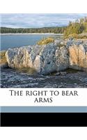 The Right to Bear Arms