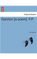 Garston [a Poem]. F.P.