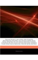 Articles on English Royalty, Including: Jane Seymour, Restoration (England), List of Place Names with Royal Patronage in the United Kingdom, Supreme Governor of the Church of England, King