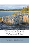 Common Sense, Volumes 8-9...