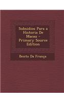 Subsidios Para a Historia de Macau