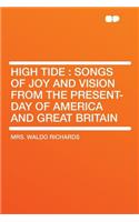 High Tide: Songs of Joy and Vision from the Present-Day of America and Great Britain(English)