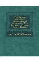 The Harmon Genealogy, Comprising All Branches in New England