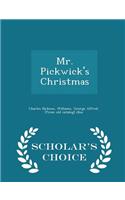 Mr. Pickwick's Christmas - Scholar's Choice Edition