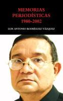 Memorias Periodísticas 1980-2002