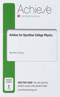 Achieve Essentials for Openstax College Physics (2-Term Access)