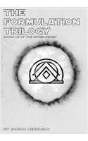 The Formulation Trilogy