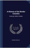 A History of the Border Counties