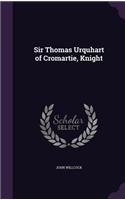 Sir Thomas Urquhart of Cromartie, Knight