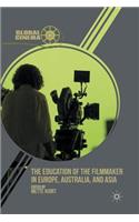 Education of the Filmmaker in Europe, Australia, and Asia