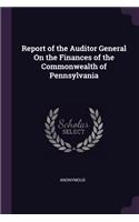 Report of the Auditor General On the Finances of the Commonwealth of Pennsylvania