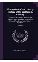 Illustrations of the Literary History of the Eighteenth Century